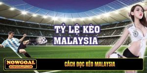 cách đọc kèo Malaysia